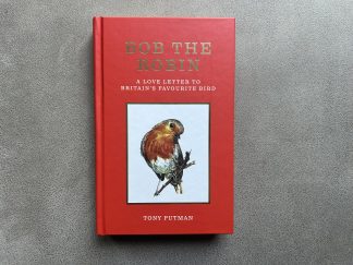 Bob the Robin: A Love Letter to Britain’s Favourite Bird - Signed